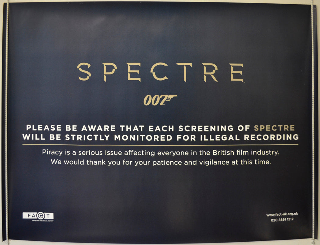 007 : Spectre (F.A.C.T. Piracy Poster) Original Quad Poster - Film Poster - Movie Poster