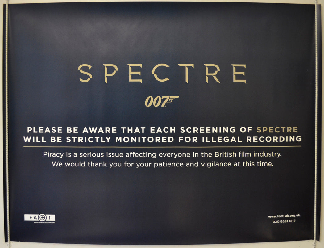 007 : Spectre (F.A.C.T. Piracy Poster) Original Quad Poster - Film Poster - Movie Poster