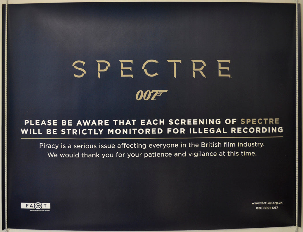007 : Spectre (F.A.C.T. Piracy Poster) Original Quad Poster - Film Poster - Movie Poster