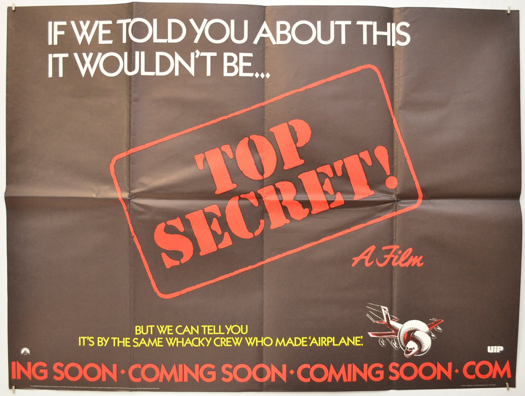 Top Secret (Teaser / Advance Version) Original Quad Poster - Film Poster - Movie Poster