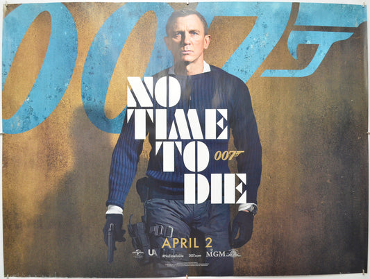 007 : No Time To Die (James Bond)(Rare April 2020 dated poster) Original Quad Poster - Film Poster - Movie Poster