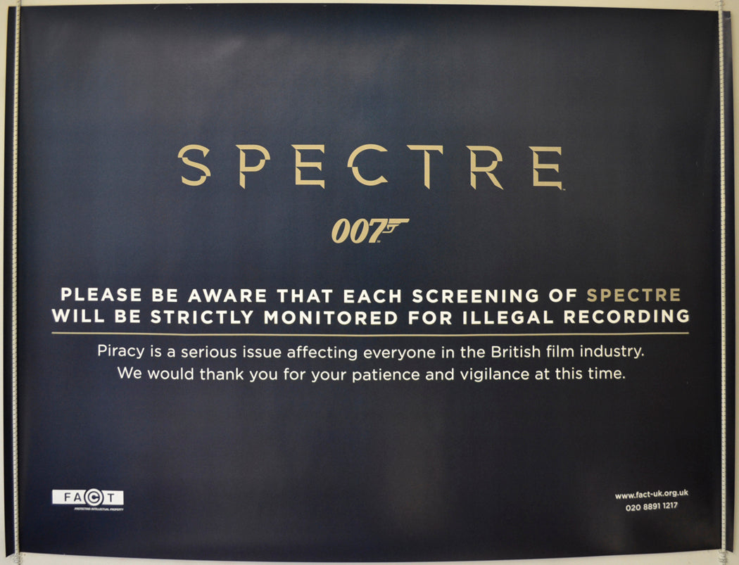 007 : Spectre  (F.A.C.T. Piracy Poster)  Original Quad Poster - Film Poster - Movie Poster 