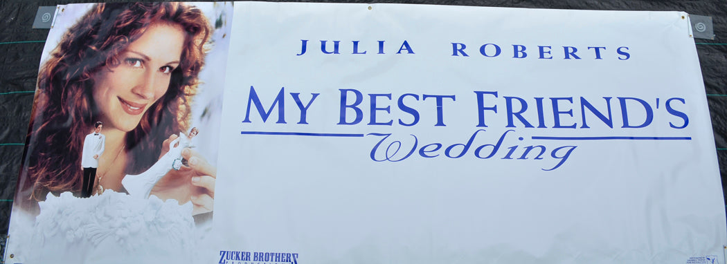 My Best Friend’s Wedding - Original Cinema Banner - Film Banner - Movie Banner - Vinyl Banner 