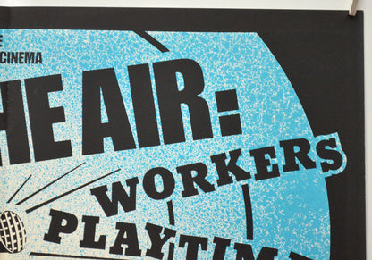 ON THE AIR - WORKERS PLAYTIME (Top Right) Cinema Mini Movie Poster 