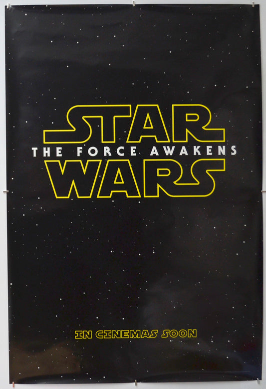 Star Wars : The Force Awakens (Teaser / Advance Version) Original One Sheet Poster - Film Poster - Movie Poster